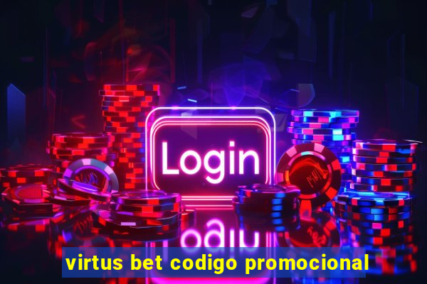 virtus bet codigo promocional